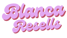 Blanca Resells